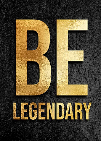 Be legendary motivational
