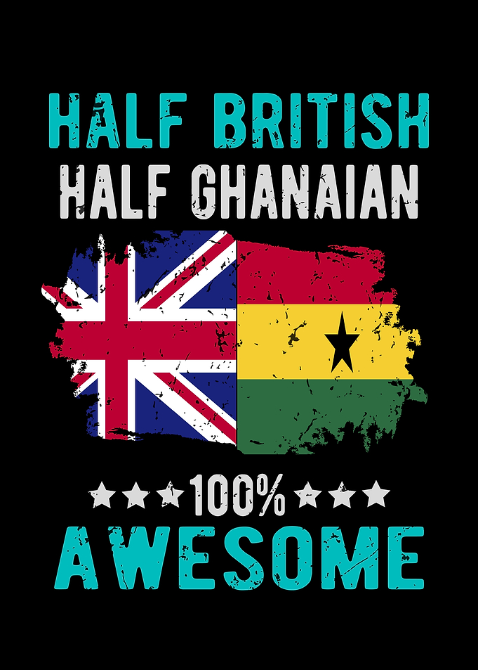 Half British Half Ghanaian