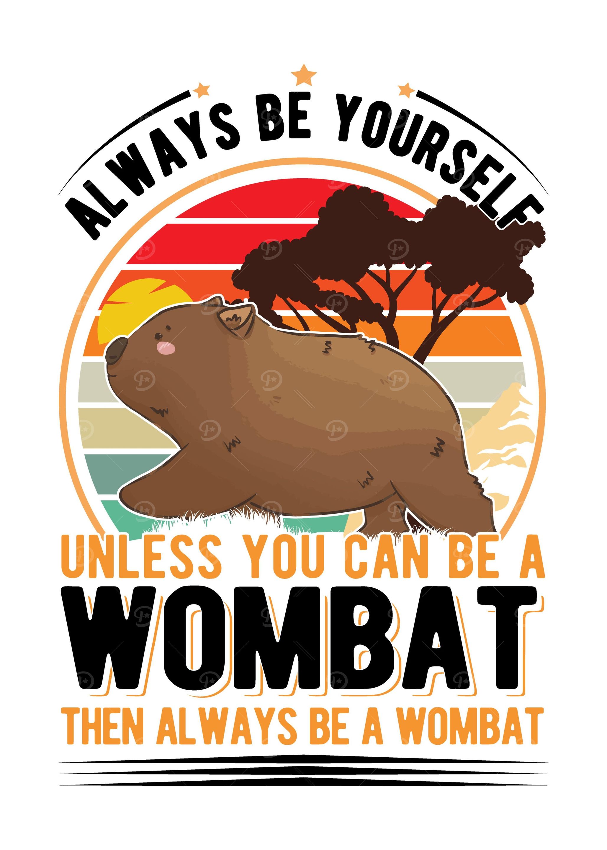Always Be Yourself Unless