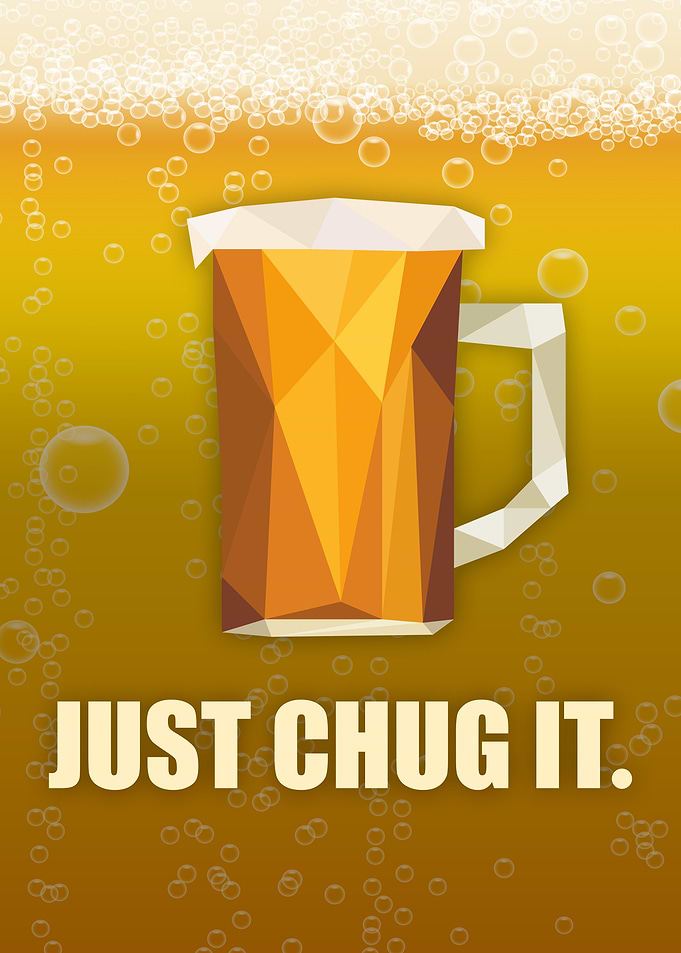 Just Chug It Beer Pint