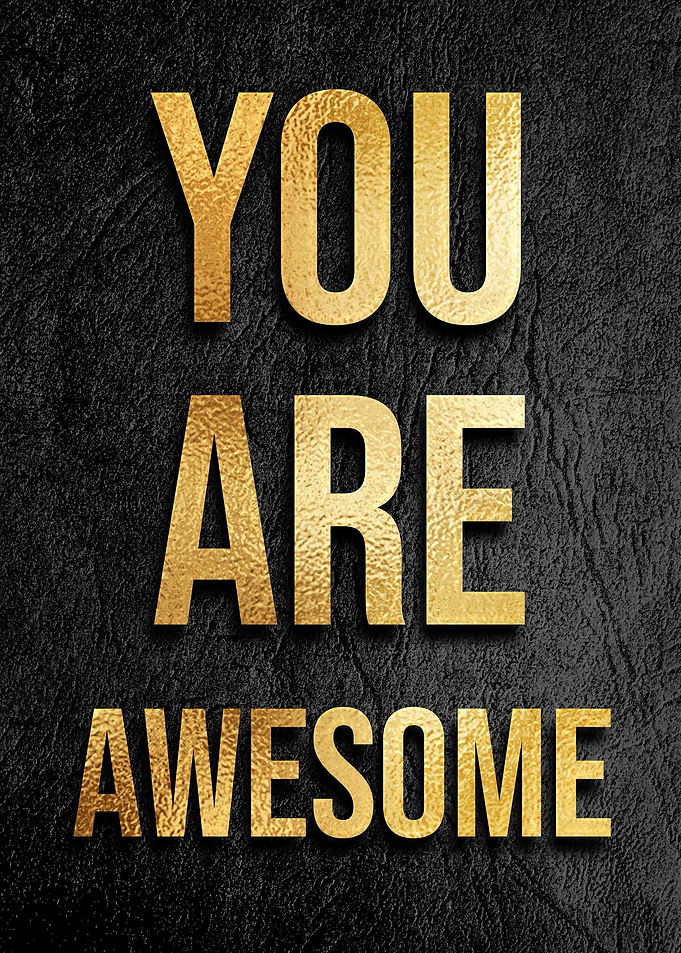 You are awesome gold quote