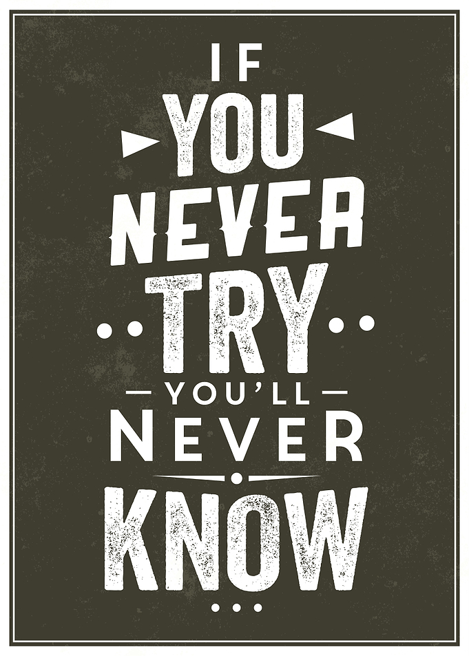 Never Try