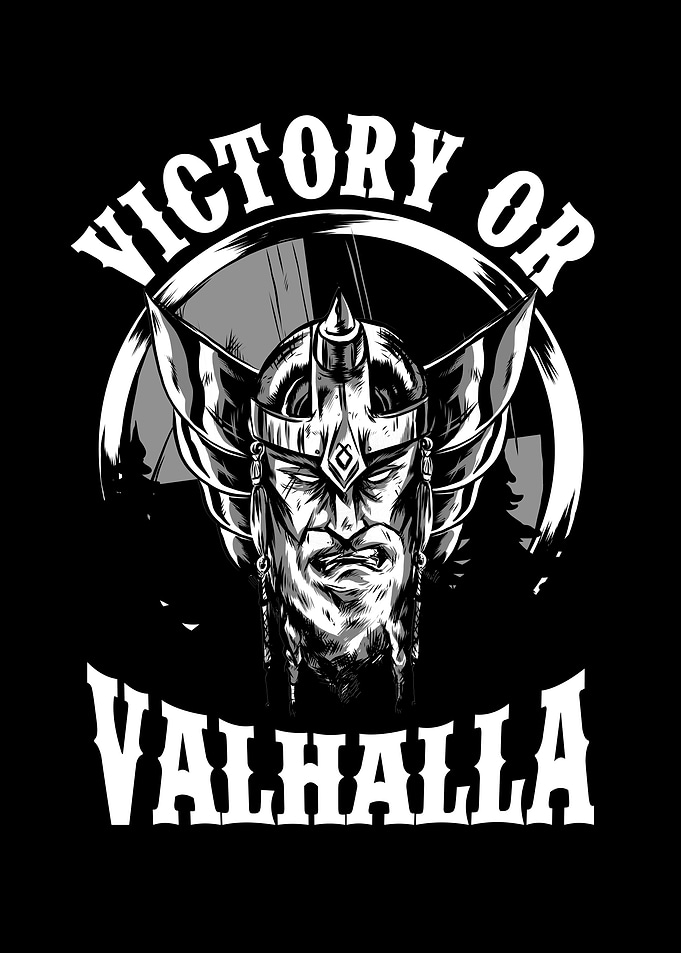 Victory or valhalla viking