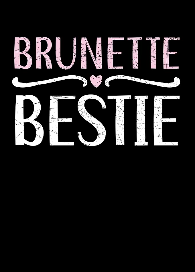 Brunette Bestie