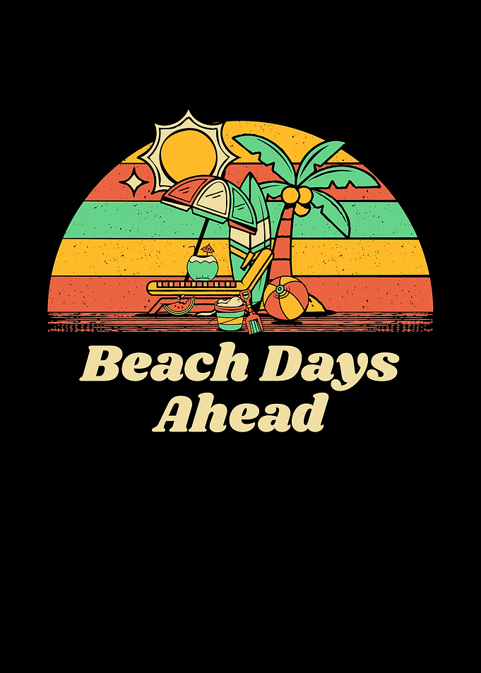 Beach Days Ahead Summer