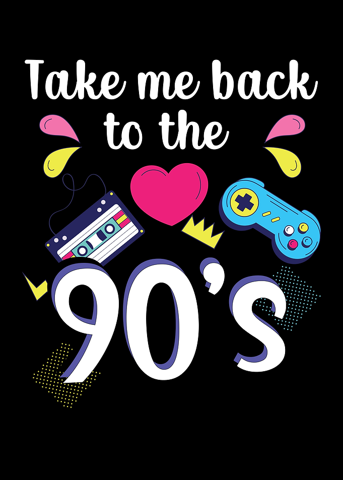 Take Me Back To The 90s
