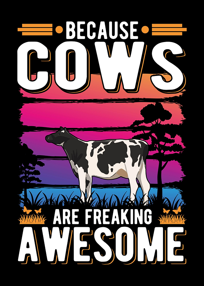 Because Cows Are Freaking