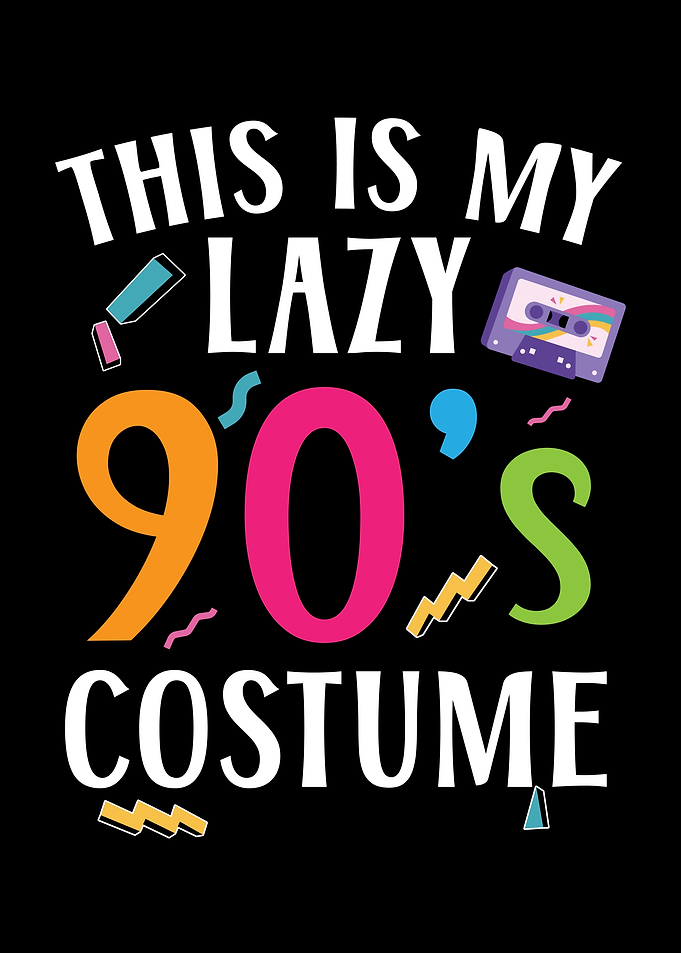 My Lazy 90s Costume