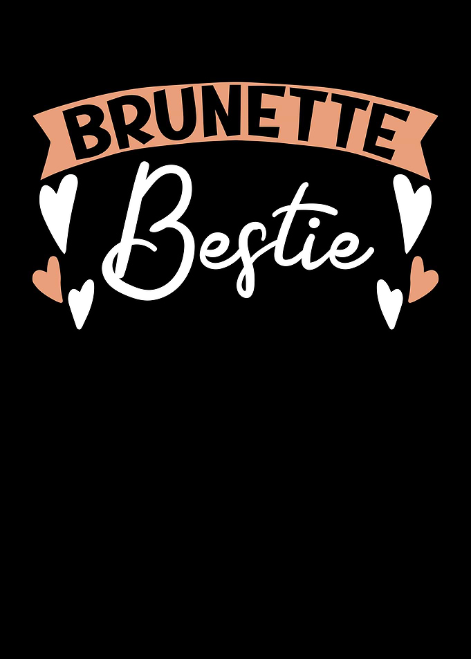Brunette Bestie