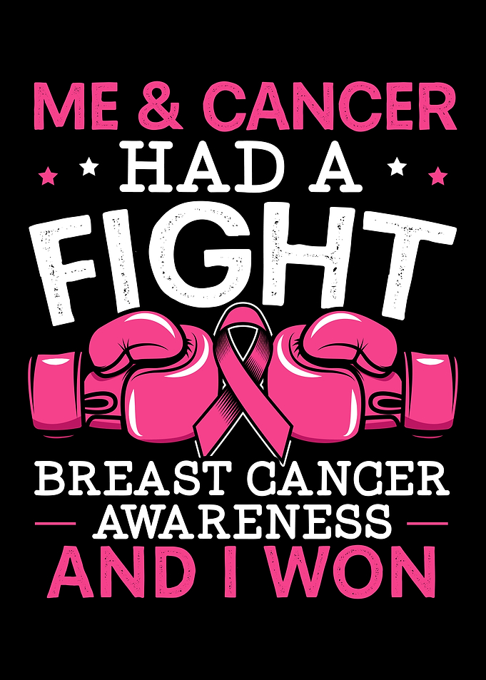 Me And Cancer Had A Fight