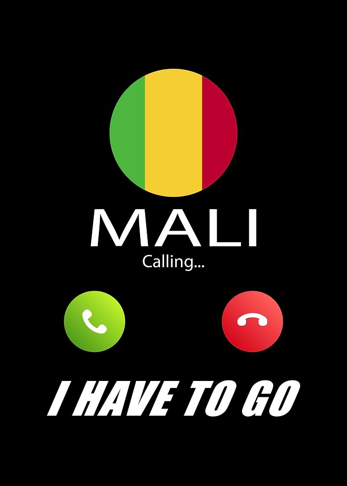 Mali is calling Is calling