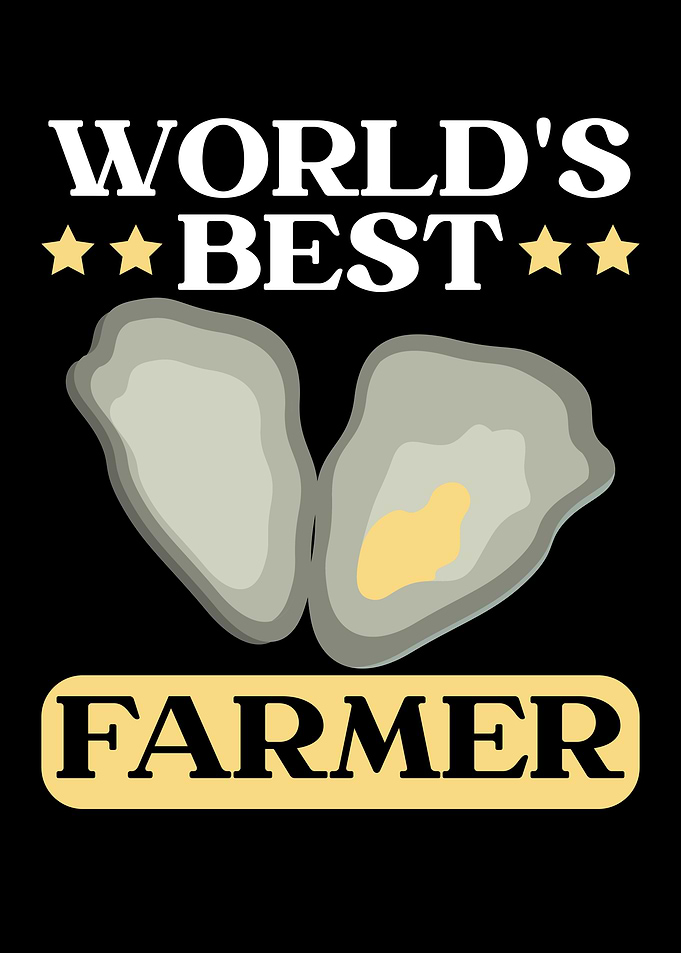Worlds Best Oyster Farmer