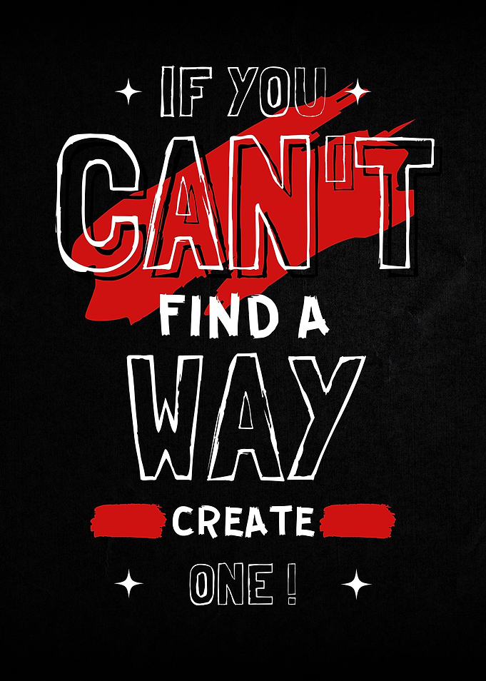 If You Cant Find A Way