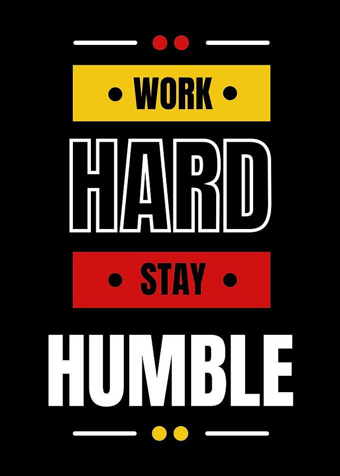 Work Hard Stay Humble