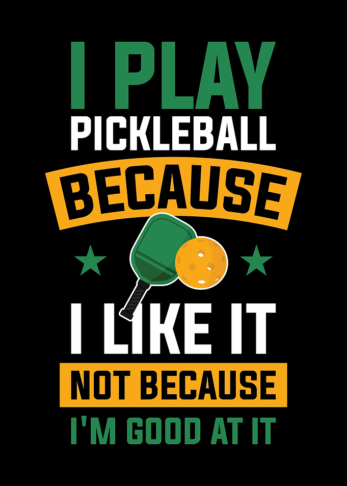 I Play Pickleball