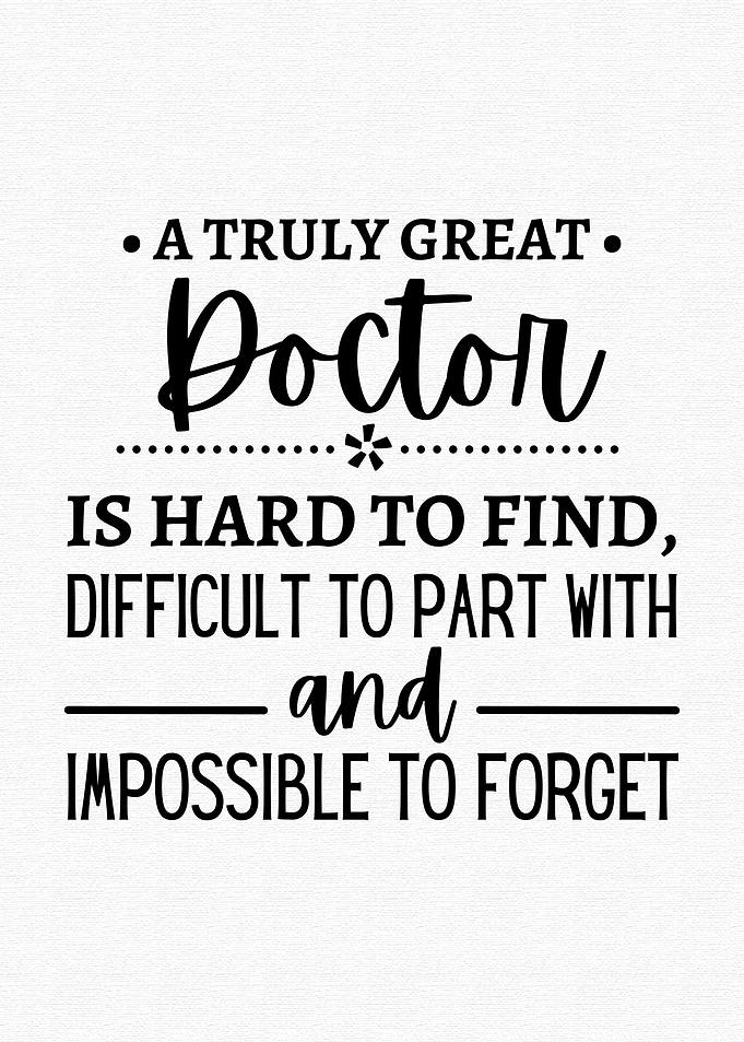 a truly great doctor