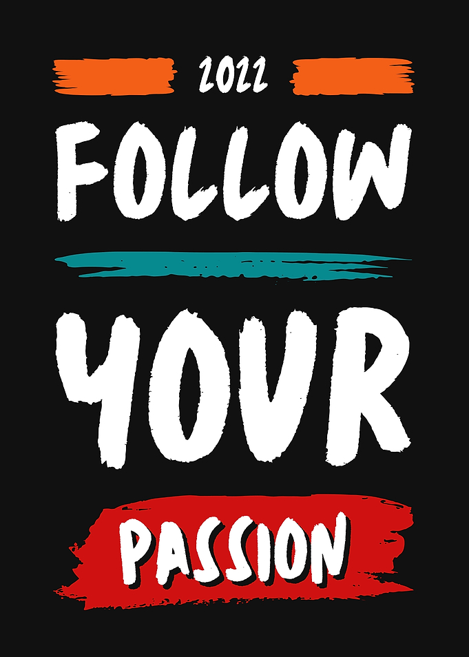 Follow Your Passion