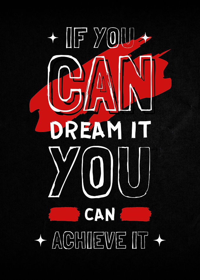 If You Can Dream It You