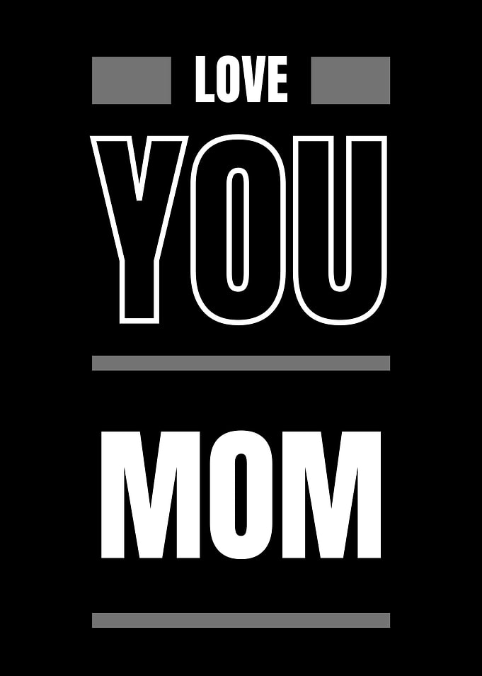 Love You Mom