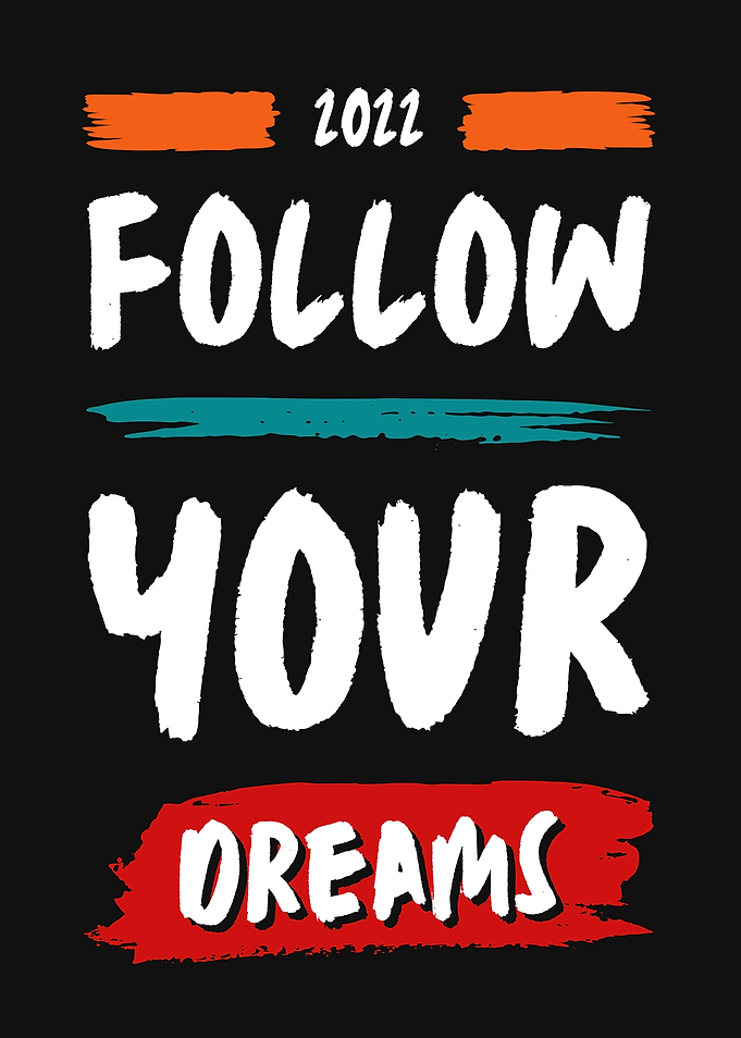 Follow Your Dreams