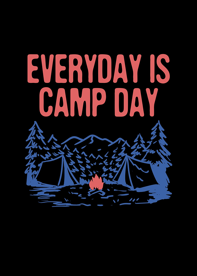 Everyday is Camp Day