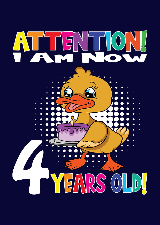 Duck I Am 4 Years Old