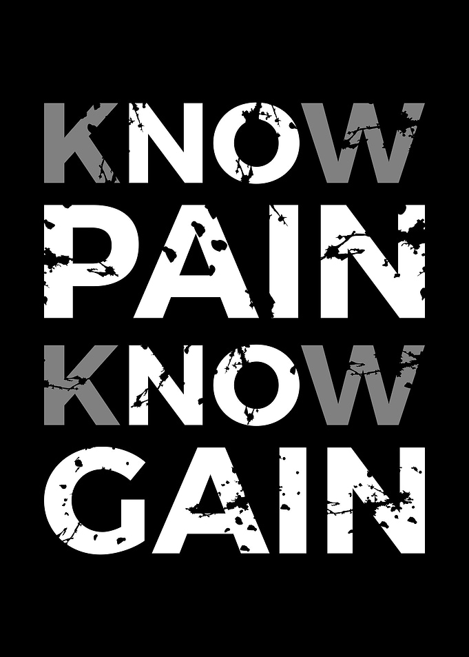 No Pain No Gain