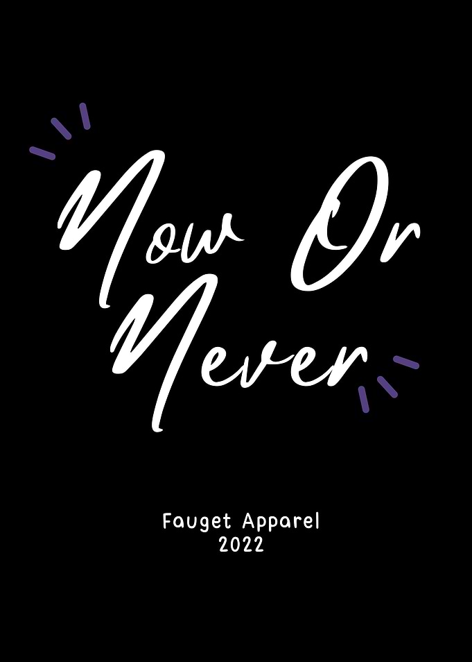 Now Or Never
