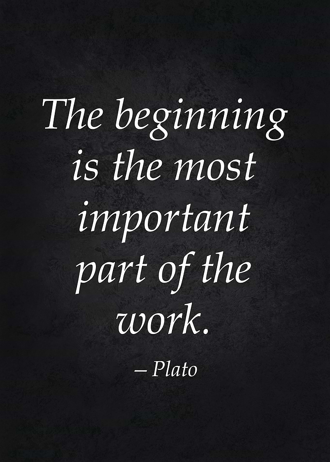 The Beginning Plato Quote