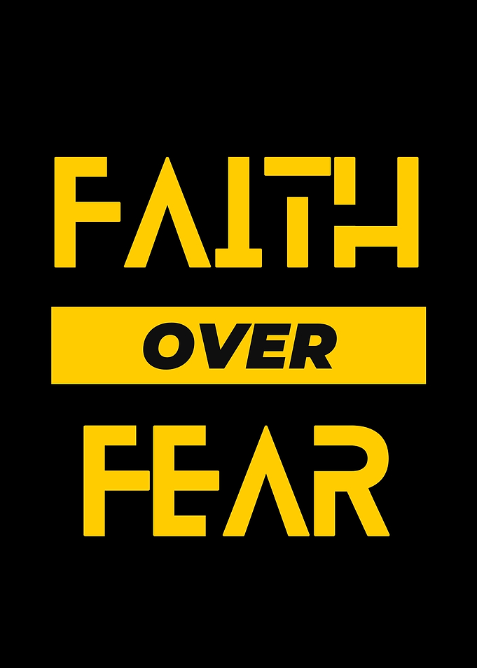 Faith Over Fear