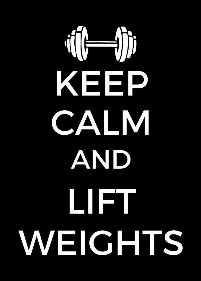 Keep Calm and Lift Weights