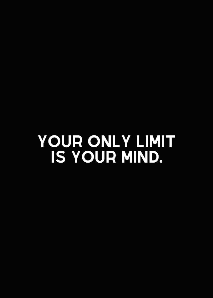 Only Limit Your Mind Quote