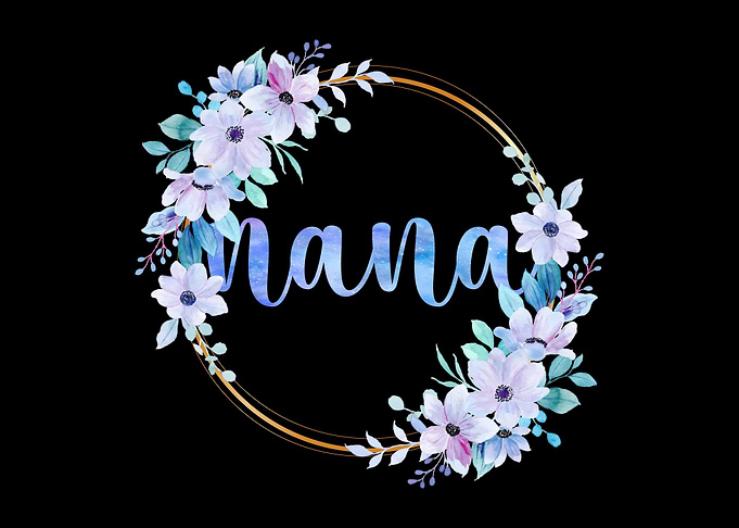 Nana Flowers Cute