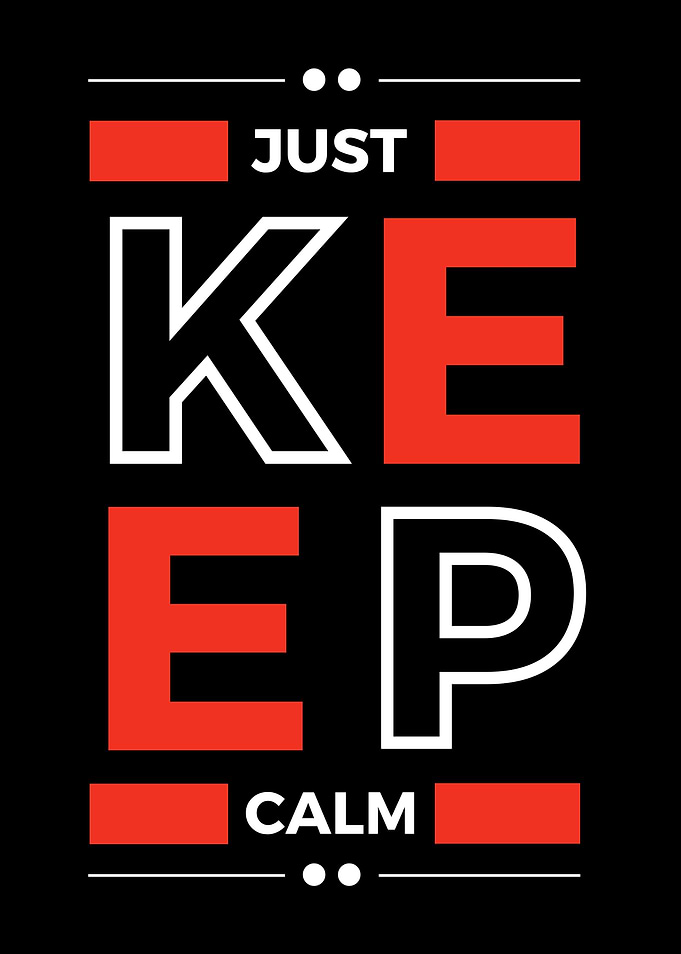 Just Keep Calm