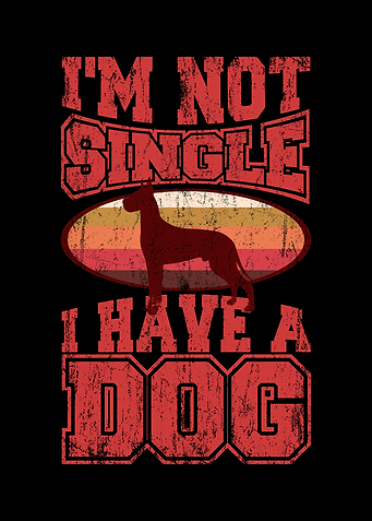 Dog Owner Im Not Single I