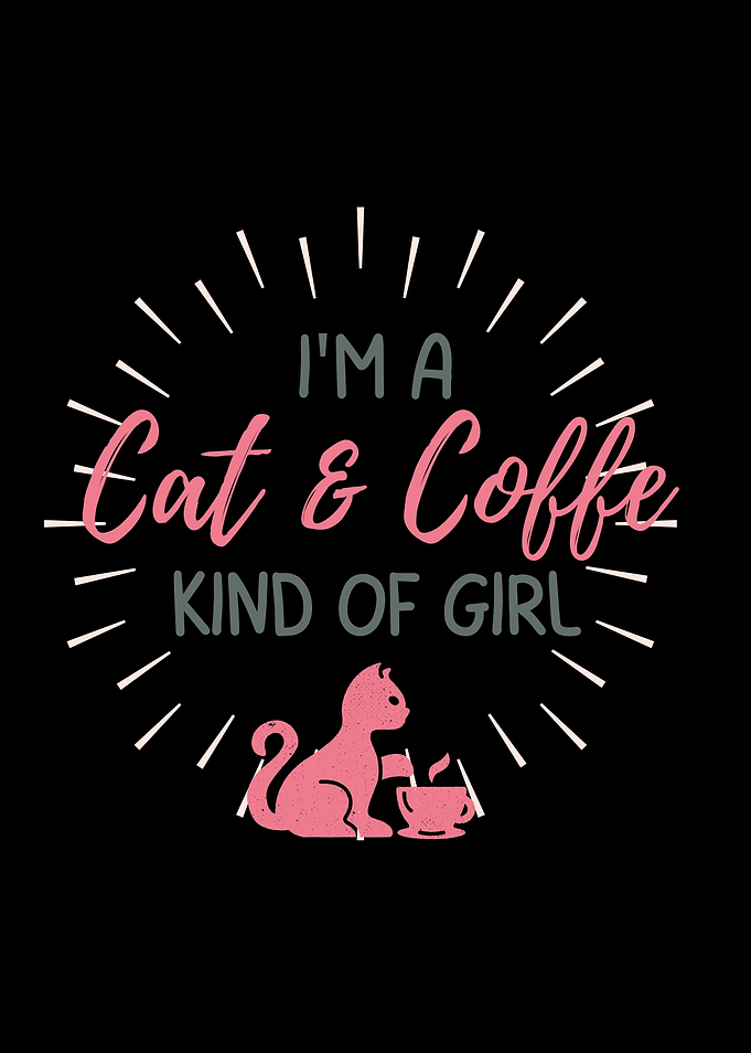 Im A Cat And Coffee Kind