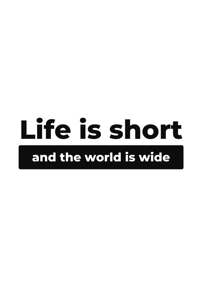 Life Is Short
