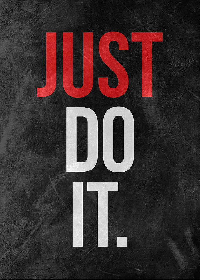 Just do it motivational