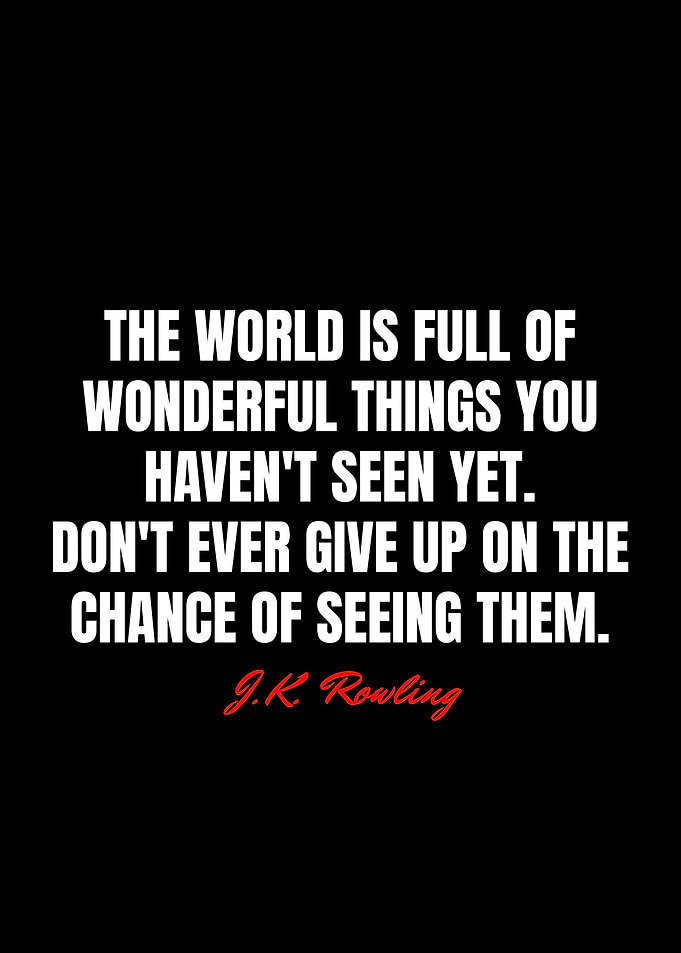 J K Rowling Quotes