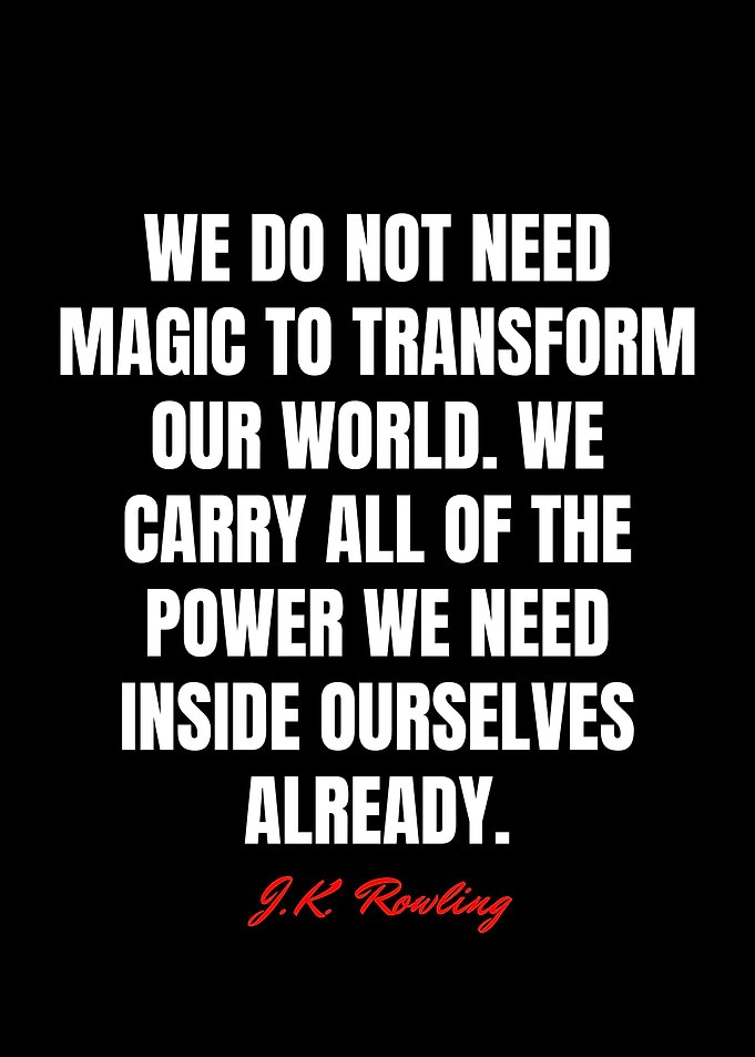 J K Rowling Quotes