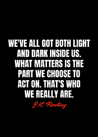J K Rowling Quotes