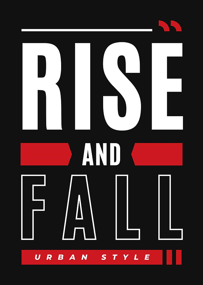 Rise And Fall