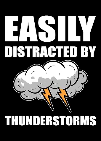 Distracted by Thunderstorm