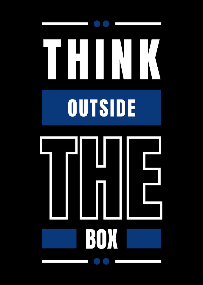 THINK OUTSIDE THE BOX