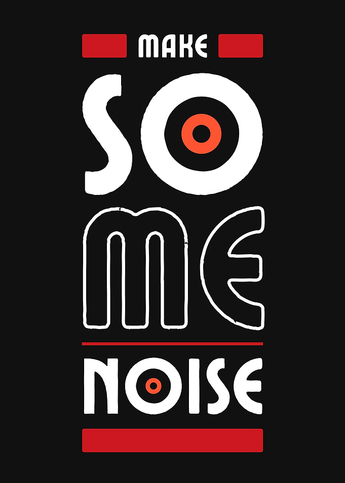 Make Some Noise