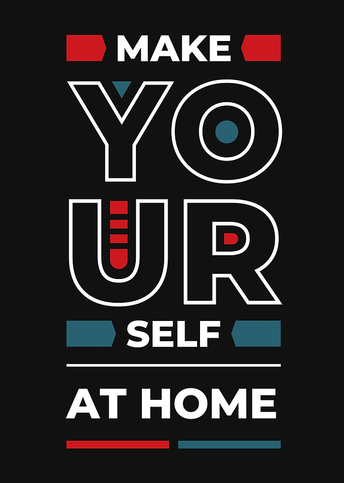 Make Your Self At Home