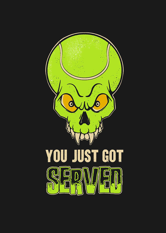 You Just Got Served Tennis