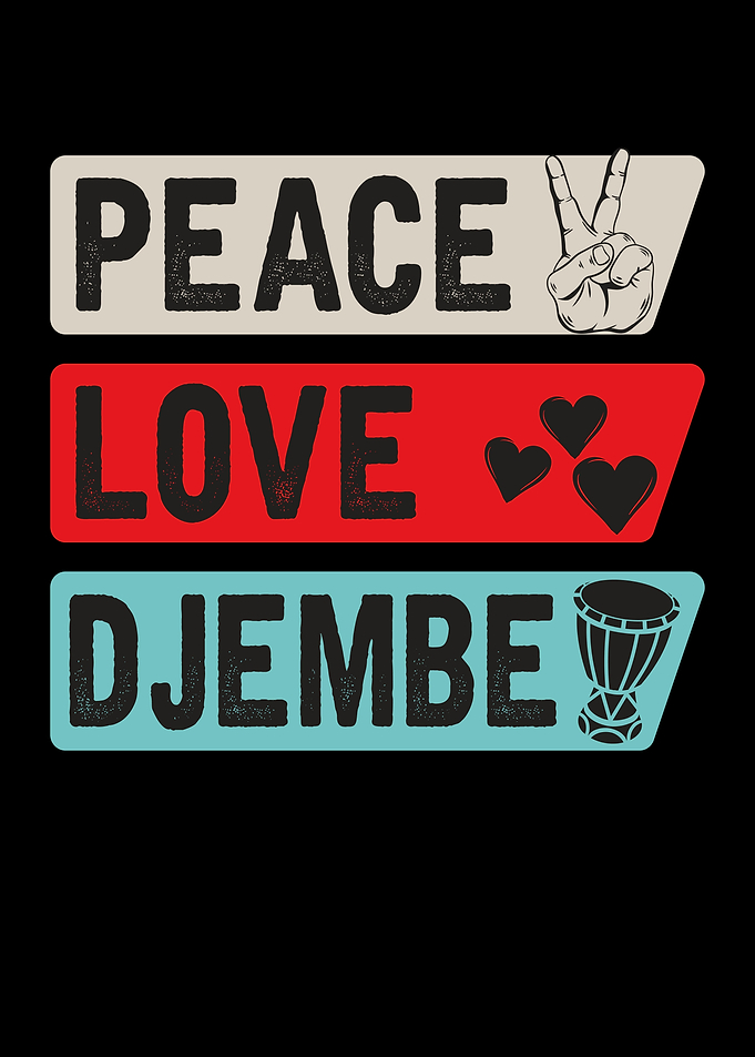 Peace Love Djembe