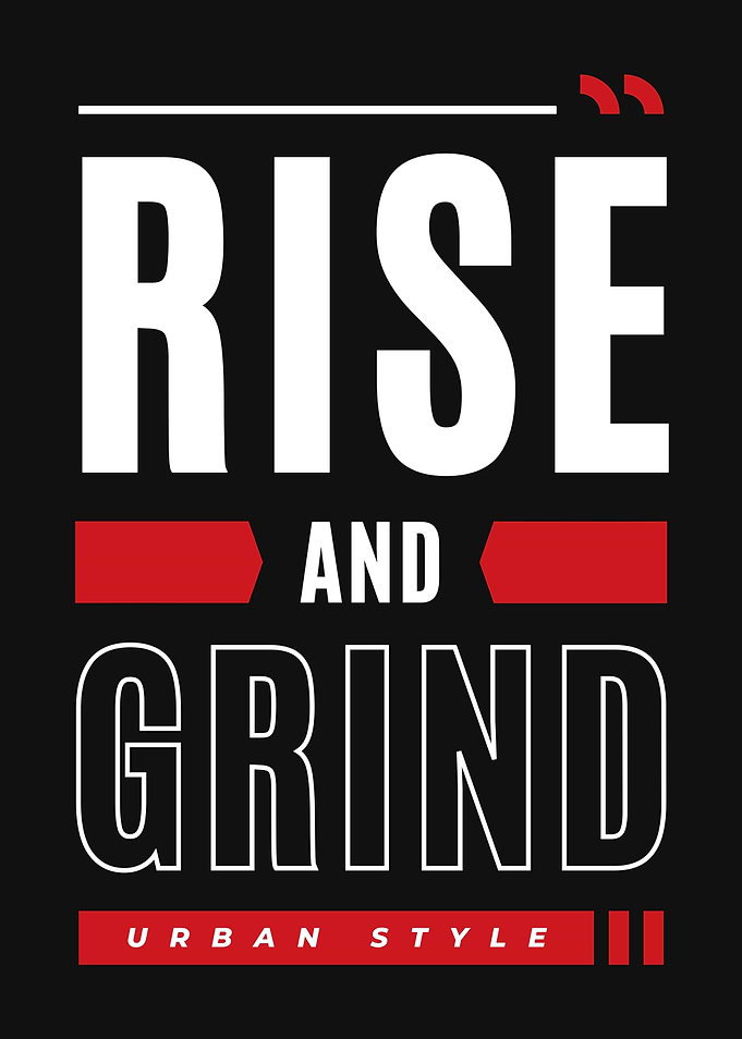 Rise And Grind