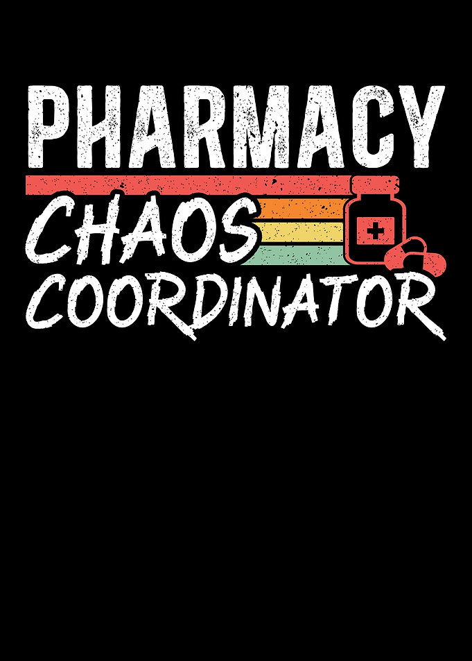 Pharmacy Chaos Coordinator
